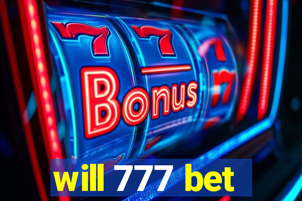 will 777 bet